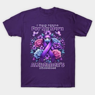 I Wear Purple for My Mom Alzheimer's Awareness Flowers T-Shirt